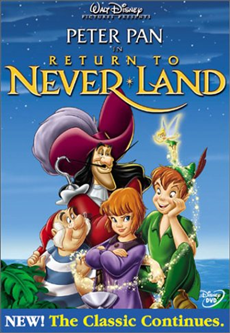 Peter Pan 2.Return to Never Land