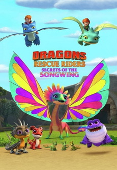 Dragons Rescue Riders Secrets Of The Songwing